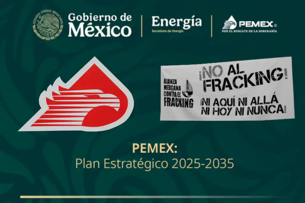 La narrativa del fracking como arma política contra PEMEX